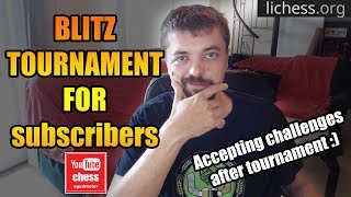 agadmator's Blitz Tournament for Subscribers - lichess.org