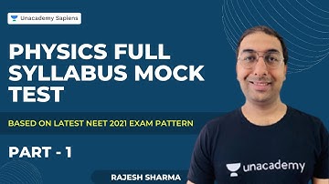 Physics Full Syllabus Mock Test : 1 | Based on Latest NEET 2021 Exam Pattern | Rajesh Sharma Sapiens