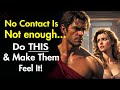 No Contact is NOT Enough: Do THIS & Let Them Feel It!