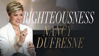Righteousness | Nancy Dufresne | Fresno, CA | JTH Crusades 2024 | Tuesday PM