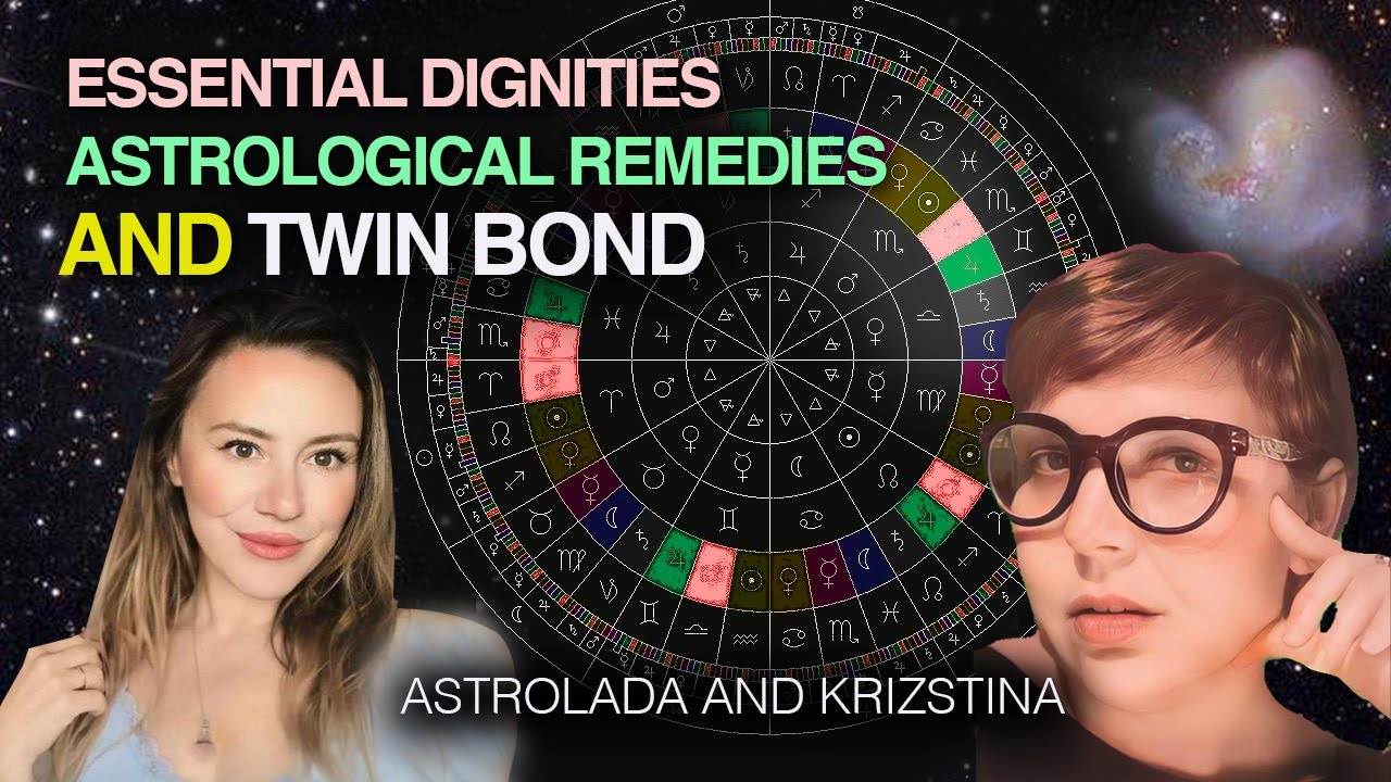 Unveiling the Twin Bond! Essential Dignities, and Astrological Remedies ...