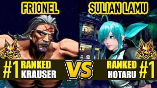 FF COTW ▰ FRIONEL (#1 Ranked W. Krauser) vs SULIAN LAMU (#1 Ranked Hotaru) ▰ High Level Gameplay