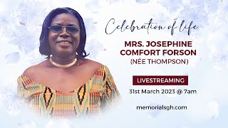 Burial and Memorial Service for the late MRS. JOSEPHINE COMFORT FORSON (NÉE THOMPSON)