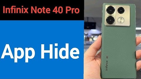 Infinix Note 40 Pro me app hide kaise karen, how to hide app
