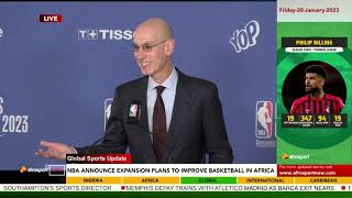 NBA ANNOUNCE EXPANSION PLANS TO IMPROVE BASKETBALL IN AFRICA