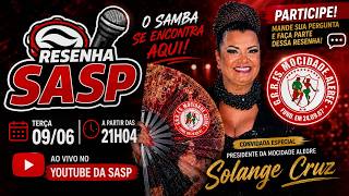RESENHA SASP | EP 47 | SOLANGE CRUZ