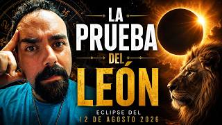 THE LION'S TEST - AUGUST 12, 2026 ECLIPSE