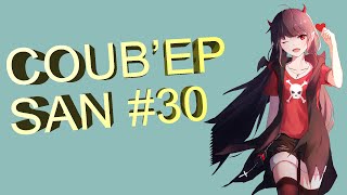 COUB'EP SAN #30 | anime amv / gif / music / аниме / coub / BEST COUB /