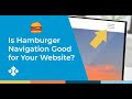 Is Hamburger Navigation a Good Solution for Your Website Visitors? Hidden Website Menu Facts