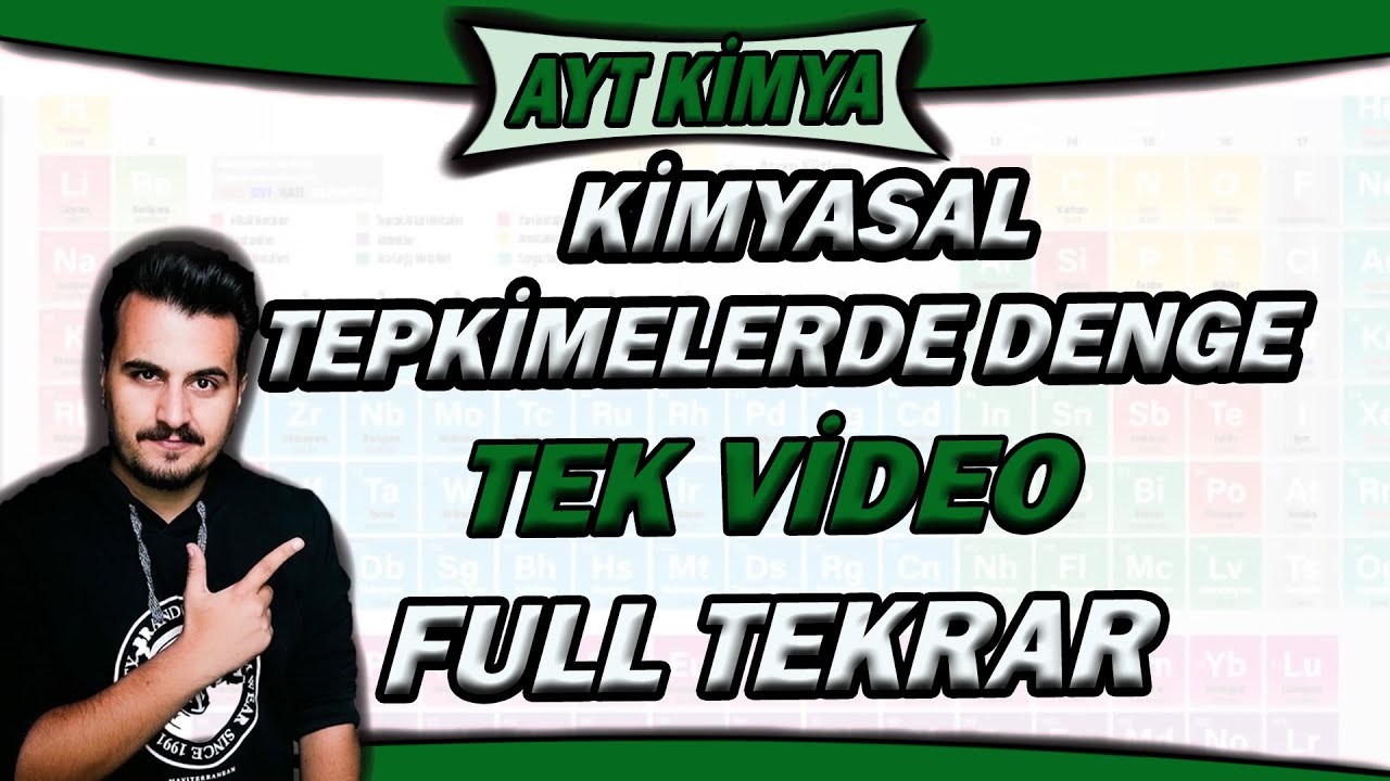 Kimyasal Tepkimelerde Denge Tekrar ( 11. Sınıf 2. Dönem 2. Yazılı Hazırlık için İzleyebilirsiniz)