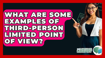 What Are Some Examples Of Third-person Limited Point Of View? - The Language Library