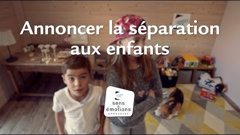 Divorce : annoncer la séparation aux enfants (Tuto Sens et Émotions)