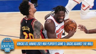 Atlanta Hawks vs New York Knicks Game 5 Live Play By Play: Watch-along, Pre-Post Game Analysis!!!
