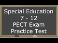 Special Education 7-12 PECT Exam Practice Test