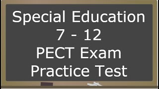 Special Education 7-12 PECT Exam Practice Test