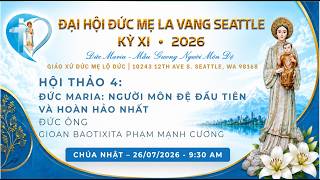 Đức Maria: Người Môn Đệ Đầu Tiên và Hoàn Hảo Nhất (Đức Ông Phạm Mạnh Cương)