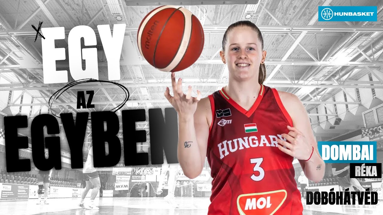 Egy Az Egyben #9: Dombai Réka | Hunbasket