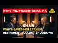 Roth IRA vs. Traditional IRA: Which One Saves You More on Taxes?