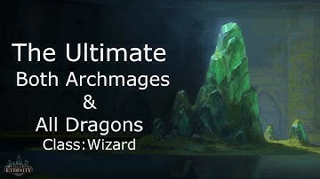 Pillars of Eternity:The Ultimate(Wizard) Concellhaut, Llengrath, Adra dragon, Alpine Dragon, Thoas