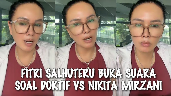 HEBOH√√ FITRI SALHUTERU TANGGAPI NIKITA MIRZANI YANG BERMASALAH DENGAN DOKTIF
