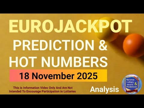 Eurojackpot Prediction For 18 November 2025 HOT Numbers Analysis 18 11 2025