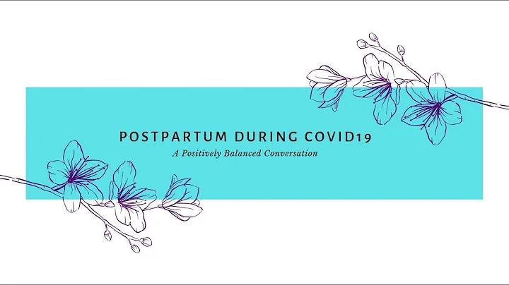Postpartum During COVID19