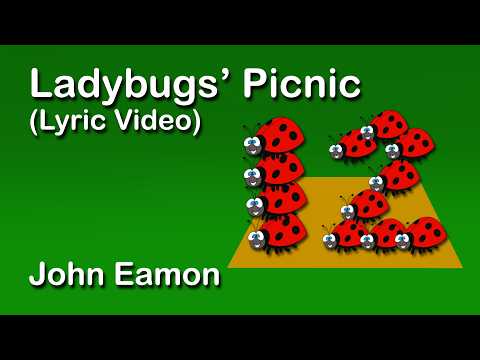 Ladybugs  Picnic 🎵 John Eamon 🎵 Children’s Music 🎵 Kid’s Song 🎵 Lyric Video 🎵 (Sesame Street Cover)