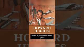 The Disturbing Downfall of Howard Hughes: The Billionaire Who Lost His Mind