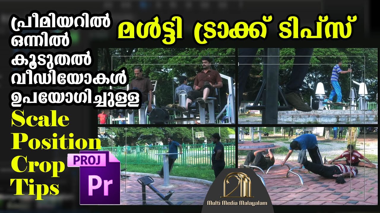 Multi Track Editing Tips in Premier Pro ( Scale, Position, Crop) Training- Multimedia Malayalam