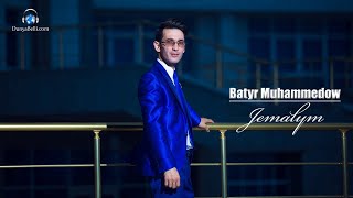 Batyr Muhammedow - Jemalym