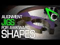 Alignment Jigs For Awkward Shapes