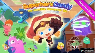 Superhero Candy - The Incredible Superpower Girl
