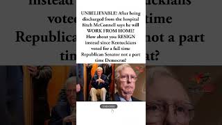 MCCONNELL SAYS HE’LL WORK FROM HOME—KENTUCKIANS FURIOUS! 🚨#senate#politics#america