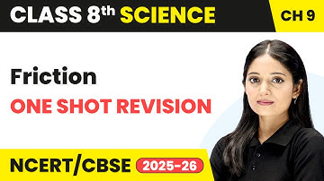 Friction - One Shot Revision | Class 8 Science Chapter 9 | CBSE 2025-26
