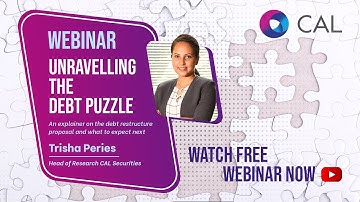 Unravelling The Debt Puzzle | Domestic Debt Restructure in Sri Lanka Explained | CAL Sri Lanka