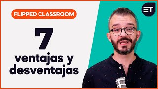 ✅ 7 VENTAJAS y DESVENTAJAS del FLIPPED CLASSROOM y sus posibles soluciones FÁCIL #EducaTutos