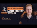 97 make money with ai zero to 1m in 1 year