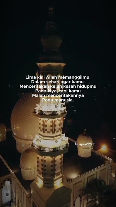 'Lima Kali Allah memanggil kita dalam sehari JOM Sholat' #viralvideo#quotes SB video @andri_packer12