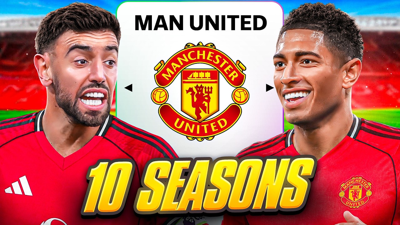 I Takeover Man Utd for 10 Seasons…