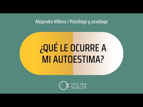 #9 ¿Qué le ocurre a mi autoestima?