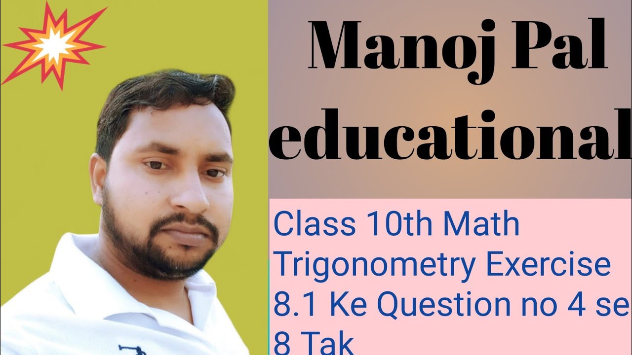 Class 10th Math Trigonometry Exercise 8.1 ke Question no 4 se 8 Tak ...