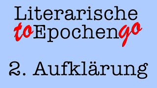 Die Aufklärung to go (Die literarische Epoche in 6,5 Minuten)