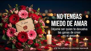 Amor... por favor escucha este mensaje.. no tengas miedo de volver a amar🕯️ | Carta de Amor