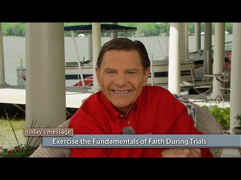 Exercise the Fundamentals of Faith During Trials