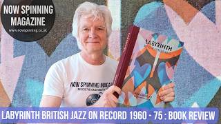 Labyrinth British Jazz On Record 1960 - 75 : Book Review