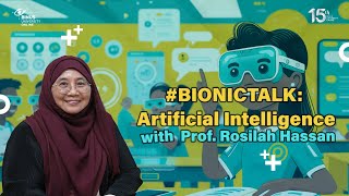 Download lagu #BIONICTALK: Artificial Intelligence with Prof. Rosilah Hassan | BIONIC