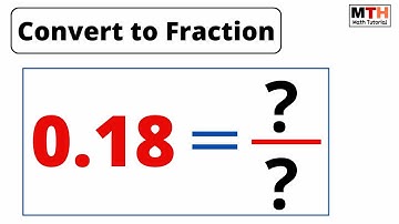 0.18 as a Fraction (Simplified Form) | Convert 0.18 to fraction