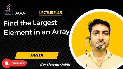 Core Java part45.How to Find the Largest Number in an Array in Java