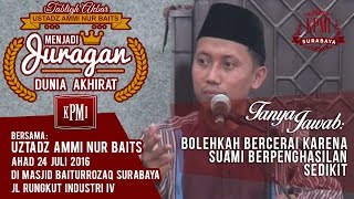 Bolehkah Bercerai Karena Suami Berpenghasilan Sedikit - Ustad Ammi Nurbaits