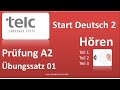 telc Start Deutsch 2, Hören Teil 1, 2 und 3   Übungssatz 01 NEU   Mit Lösung